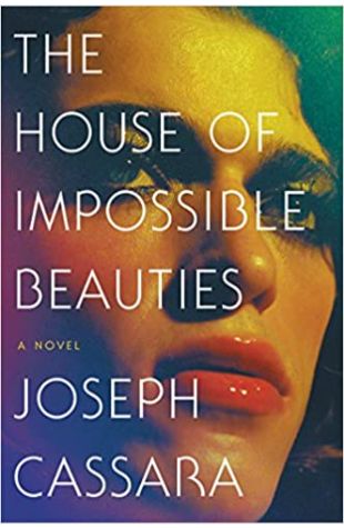 The House of Impossible Beauties Joseph Cassara