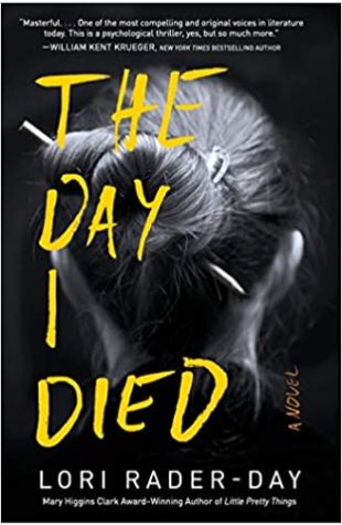 The Day I Died by Lori Rader-Day
