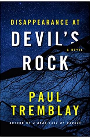 Disappearance at Devil's Rock Paul Tremblay