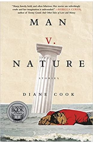 Man V. Nature: Stories Diane Cook