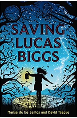 Saving Lucas Biggs Marisa de los Santos and David Teague