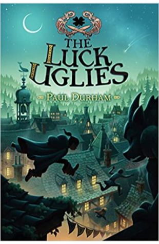 The Luck Uglies Paul Durham