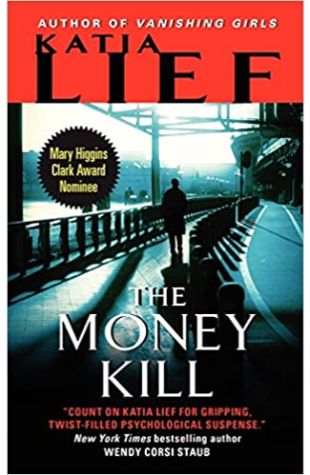The Money Kill Katia Lief