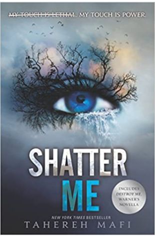 Shatter Me Tahereh Mafi