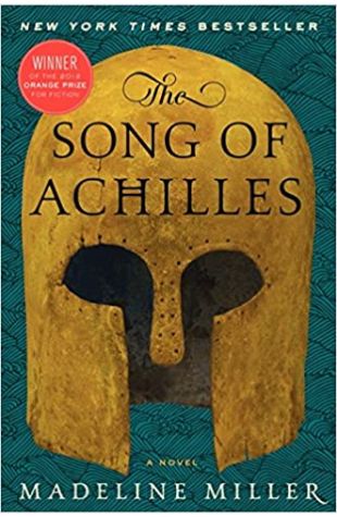 The Song of Achilles Madeline Miller