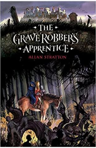 The Grave Robber's Apprentice Allan Stratton