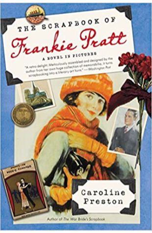 The Scrapbook of Frankie Pratt Caroline Preston