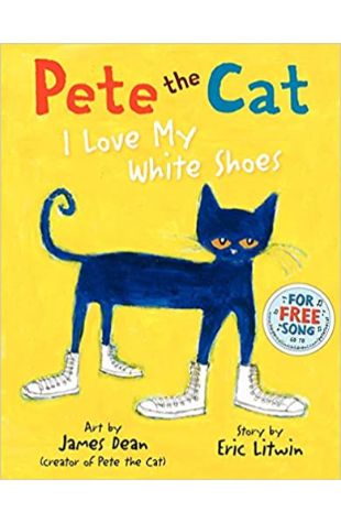 I Love My White Shoes by Eric Litwin