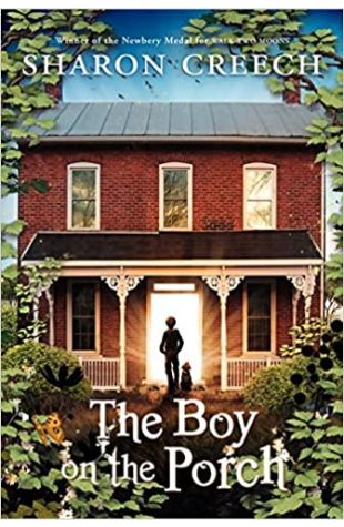 The Boy on the Porch Sharon Creech