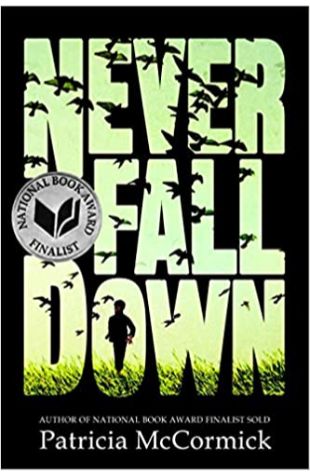 Never Fall Down Patricia McCormick