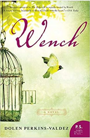 Wench by Dolen Perkins-Valdez