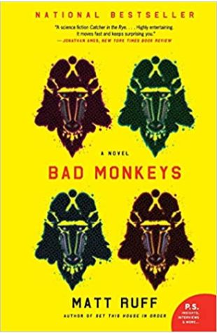 Bad Monkeys by Matt Ruff