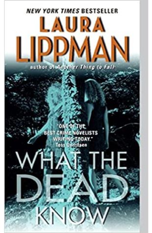 What the Dead Know Laura Lippman