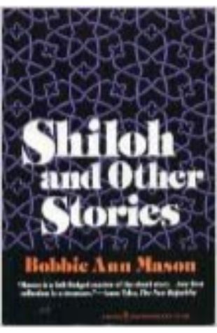 Shiloh and Other Stories Bobbie Ann Mason