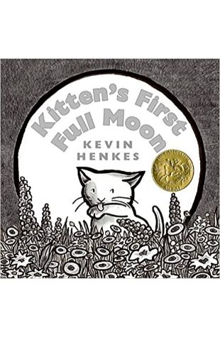 Kitten's First Full Moon by Kevin Henkes