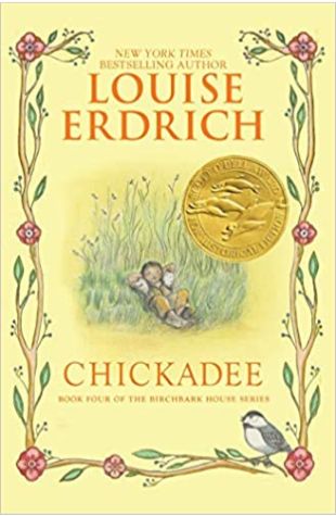 Chickadee by Louise Erdrich