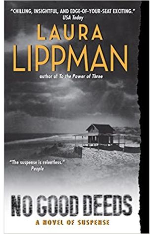 No Good Deeds by Laura Lippman