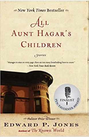 All Aunt Hagar's Children by Edward P. Jones