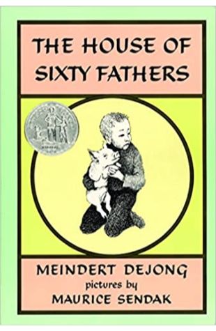 The House of Sixty Fathers Meindert De Jong