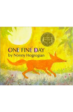 One Fine Day by Nonny Hogrogian