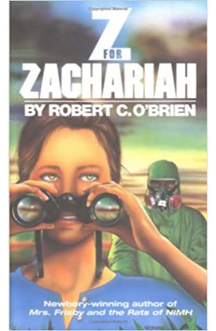 Z for Zachariah by Robert C. O'Brien
