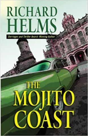 The Mojito Coast Richard Helms