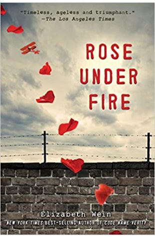 Rose Under Fire Elizabeth Wein