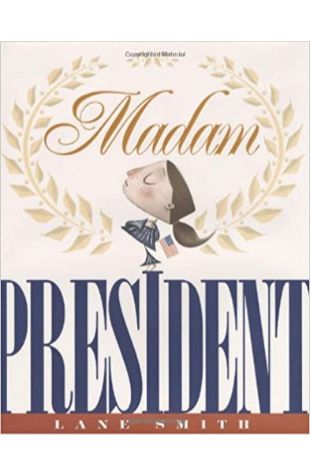 Madam President Lane Smith