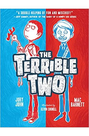 The Terrible Two Jory John and Mac Barnett