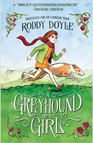 A Greyhound of a Girl Roddy Doyle