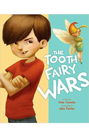 The Tooth Fairy Wars Kate Coombs