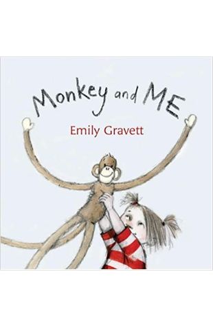 Monkey and Me Emily Gravett