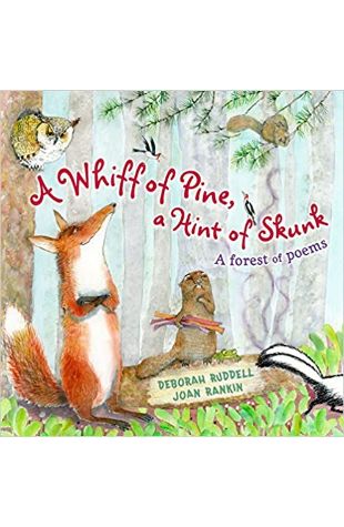 A Whiff of Pine, a Hint of Skunk Deborah Ruddell