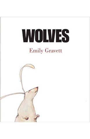 Wolves by Emily Gravett