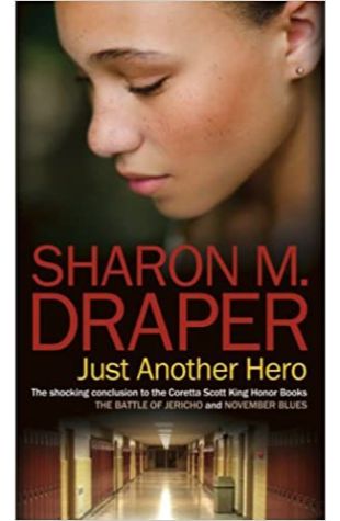 Just Another Hero Sharon M. Draper