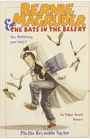 Bernie Magruder and the Bats in the Belfry by Phyllis Reynolds Naylor