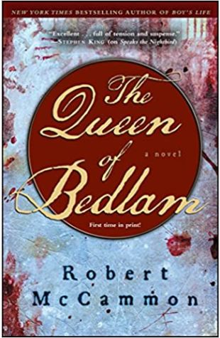 The Queen of Bedlam Robert R. McCammon