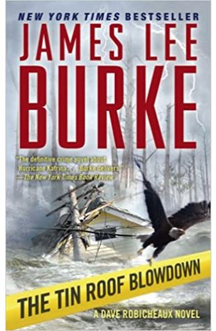 The Tin Roof Blowdown James Lee Burke