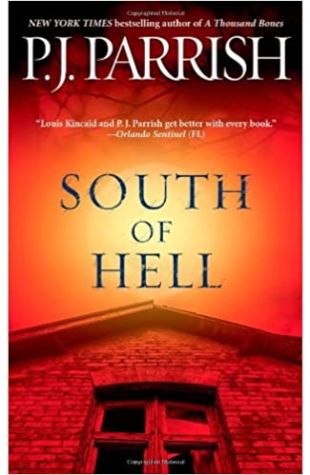 South of Hell P.J. Parrish
