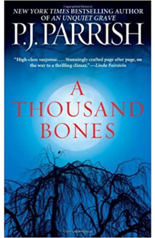 A Thousand Bones by P.J. Parrish