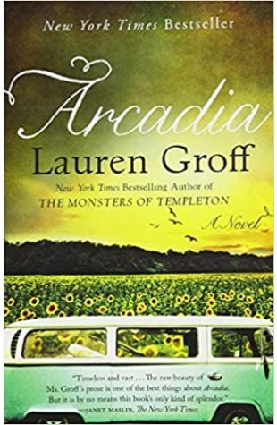 Arcadia Lauren Groff