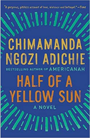 Half of a Yellow Sun by Chimamanda Ngozi Adichie