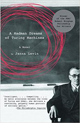 A Madman Dreams of Turing Machines Janna Levin