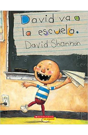 David Goes to School David Shannon