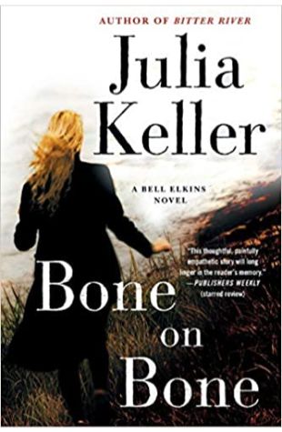 Bone on Bone Julia Keller