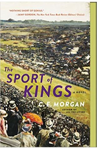 The Sport of Kings C.E. Morgan