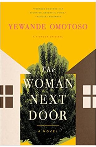 The Woman Next Door Yewande Omotoso