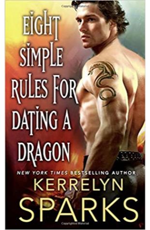 Eight Simple Rules for Dating a Dragon Kerrelyn Sparks