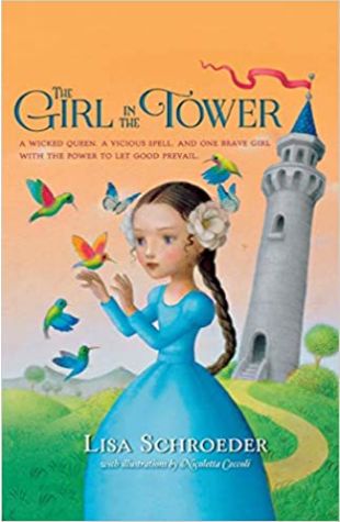 The Girl in the Tower Lisa Schroeder