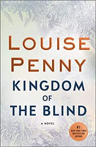Kingdom of the Blind Louise Penny